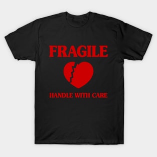 Fragile Heart Handle With Care T-Shirt